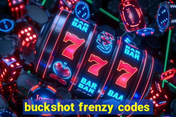 buckshot frenzy codes