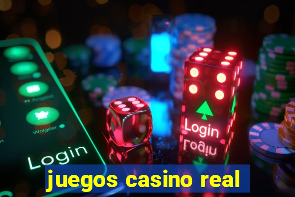 juegos casino real