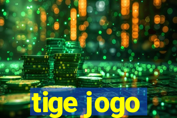 tige jogo