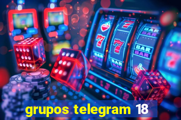 grupos telegram 18