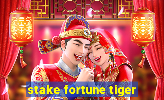 stake fortune tiger