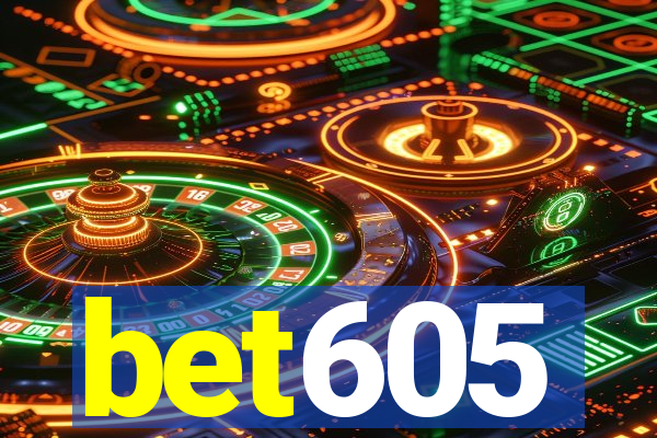 bet605