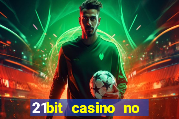 21bit casino no deposit bonus codes 2023