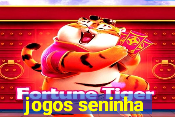 jogos seninha