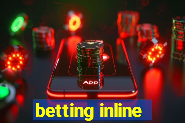 betting inline