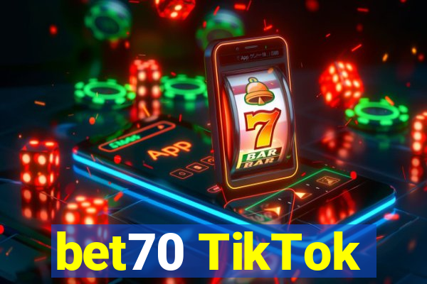 bet70 TikTok