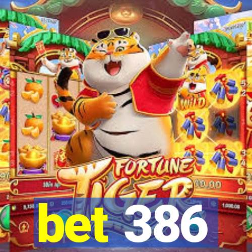 bet 386