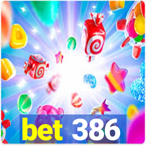 bet 386