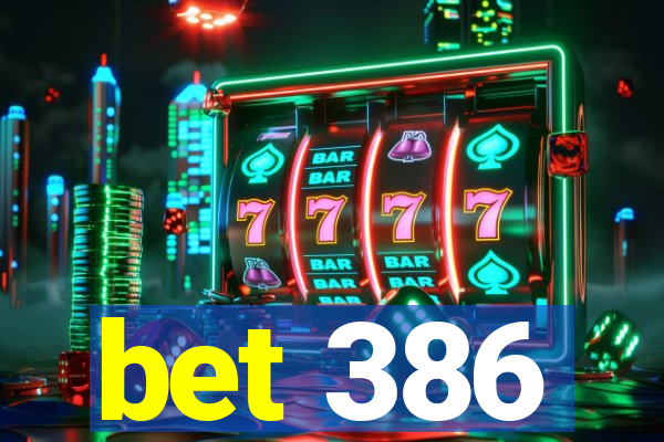 bet 386