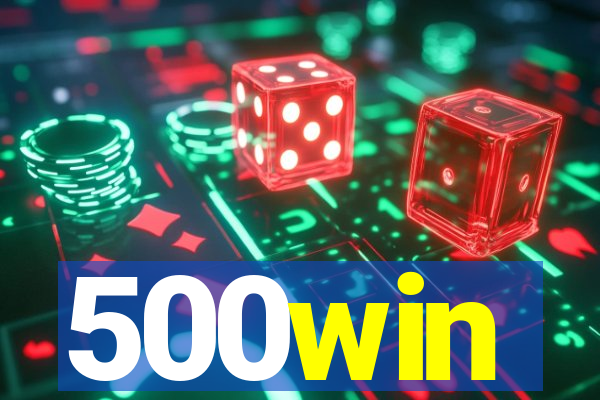 500win