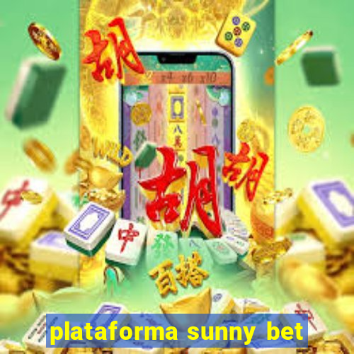 plataforma sunny bet