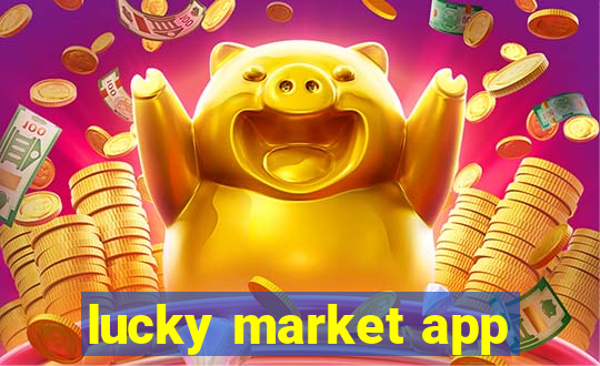 lucky market app