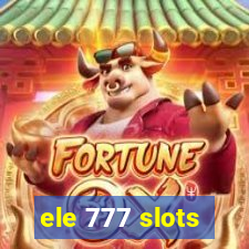 ele 777 slots