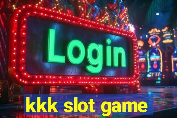 kkk slot game