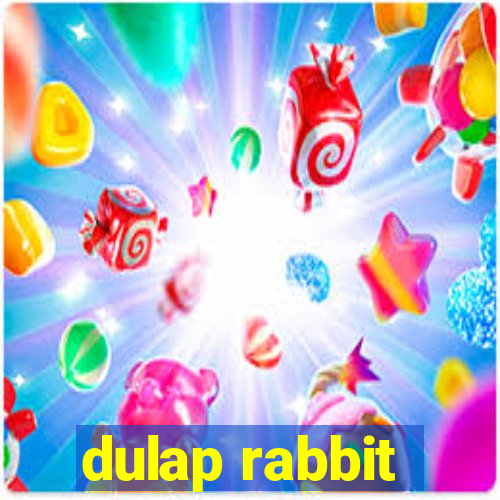 dulap rabbit