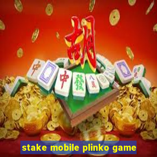 stake mobile plinko game