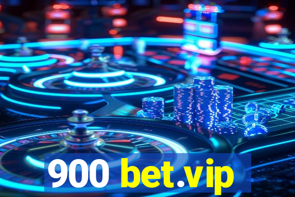 900 bet.vip