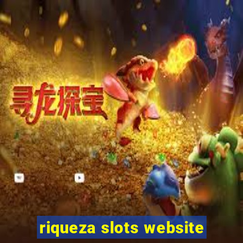 riqueza slots website