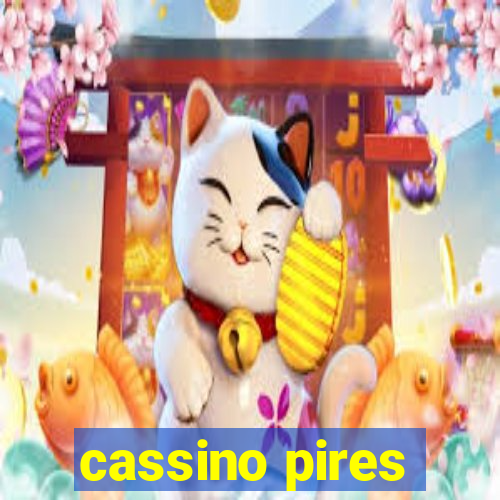 cassino pires