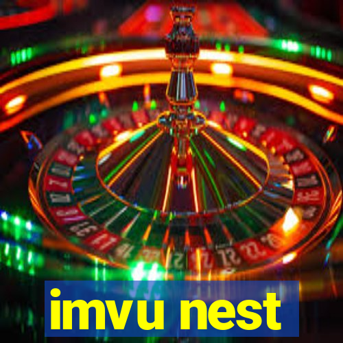 imvu nest