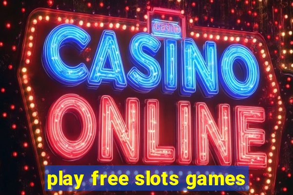 play free slots games