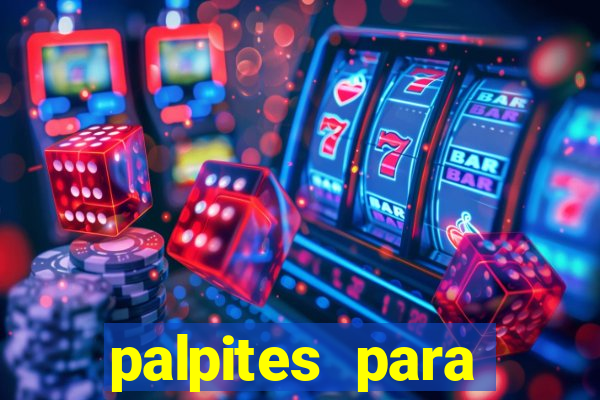 palpites para apostar nos jogos de hoje