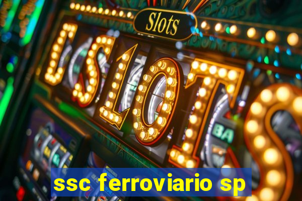 ssc ferroviario sp