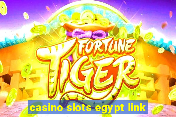 casino slots egypt link