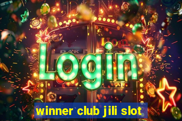 winner club jili slot