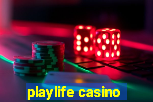 playlife casino