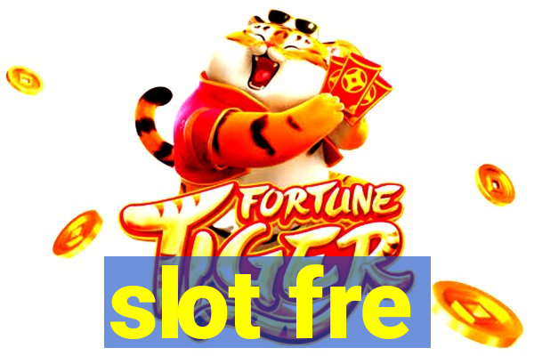 slot fre