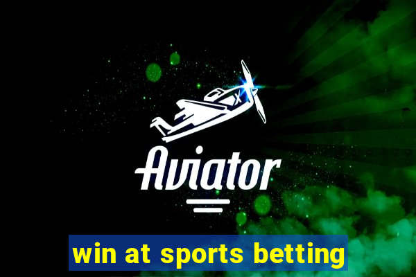 win at sports betting