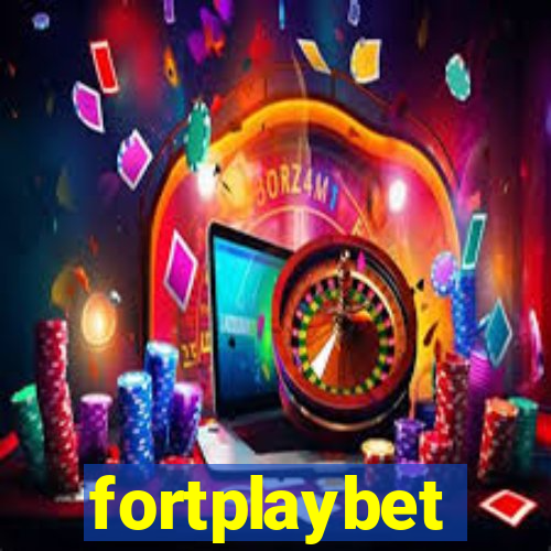 fortplaybet