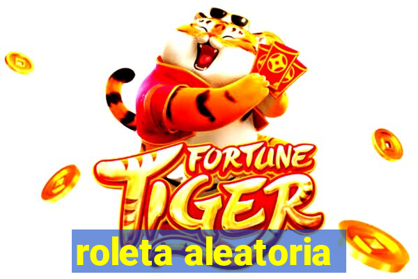 roleta aleatoria