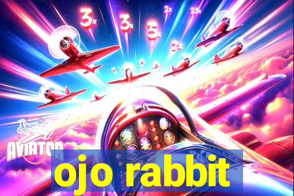 ojo rabbit