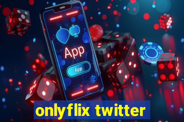 onlyflix twitter