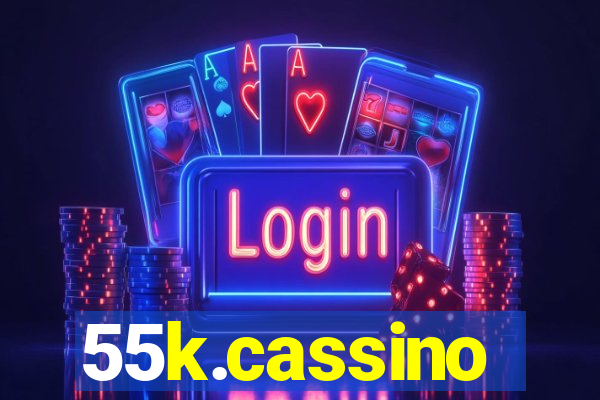 55k.cassino