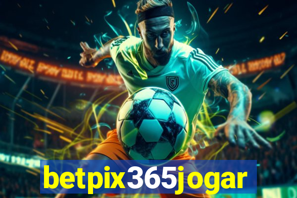 betpix365jogar