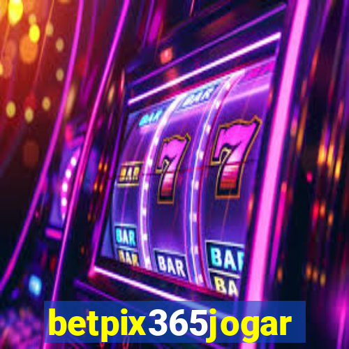 betpix365jogar