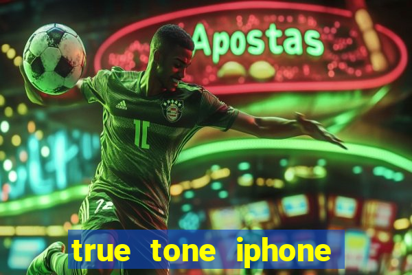 true tone iphone economiza energia