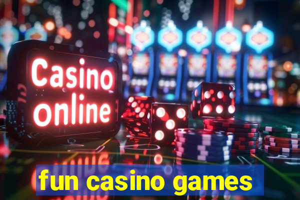 fun casino games