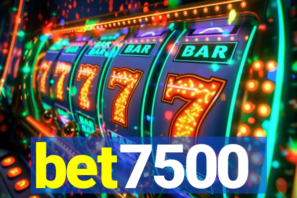 bet7500