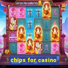 chips for casino