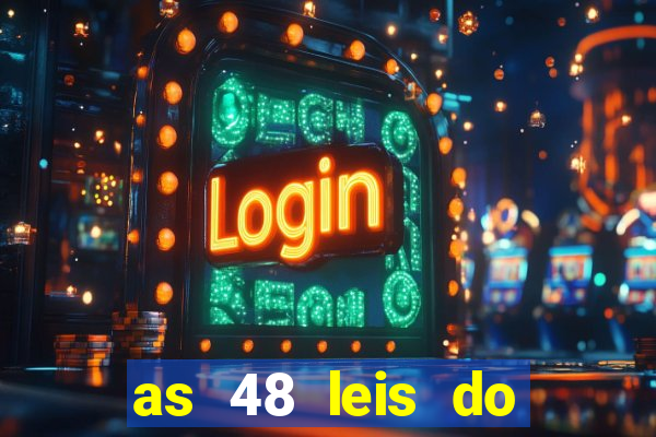 as 48 leis do poder pdf gr谩tis