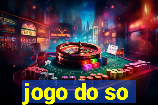 jogo do so