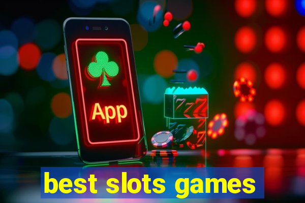 best slots games