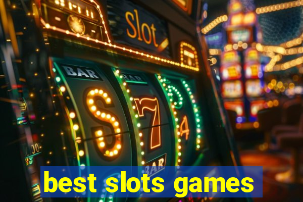 best slots games