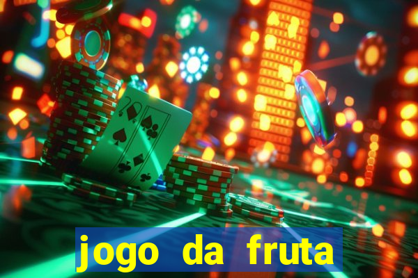 jogo da fruta aposta 1 real