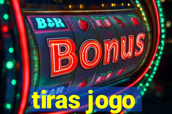 tiras jogo