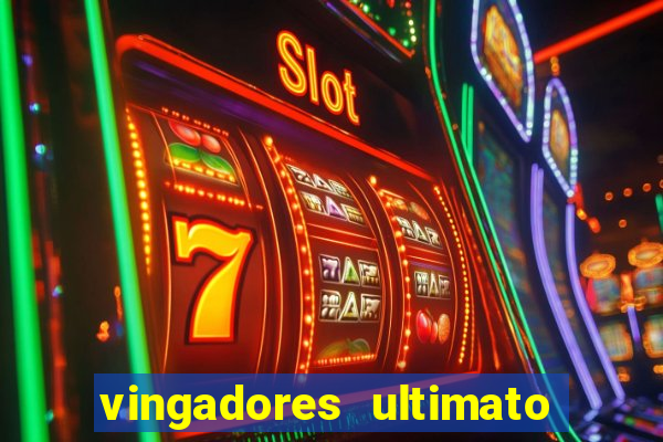 vingadores ultimato dublado download